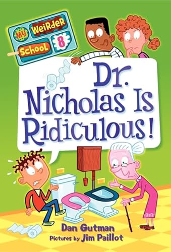 9780062042194: Dr. Nicholas Is Ridiculous!: 8 (My Weirder School)