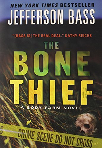 Imagen de archivo de The Bone Thief : A Body Farm Novel a la venta por Better World Books