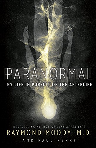 Imagen de archivo de Paranormal: My Life in Pursuit of the Afterlife a la venta por ZBK Books