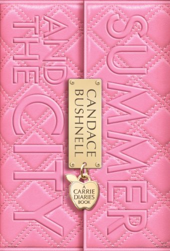 9780062047458: Summer and the City: A Carrie Diaries Book