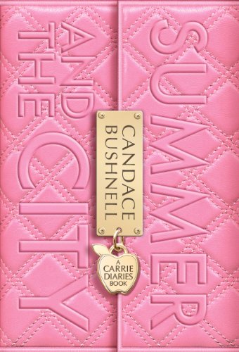 Stock image for Summer and the City: A Carrie Diaries Book for sale by SecondSale