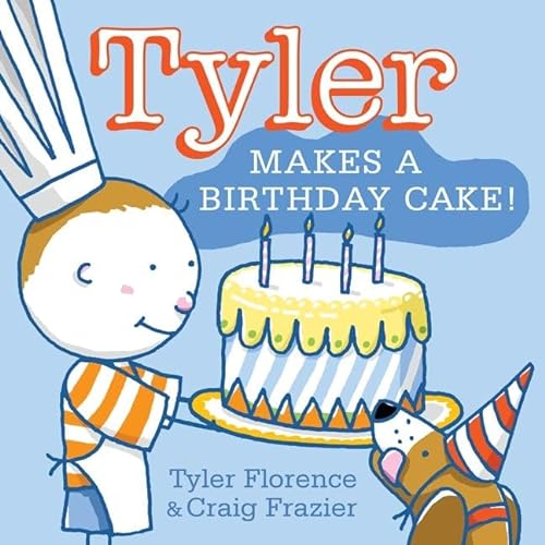 Stock image for Tyler Makes a Birthday Cake! for sale by Your Online Bookstore