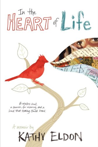 Stock image for In the Heart of Life : A Memoir for sale by Better World Books