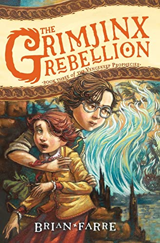 Beispielbild fr The Grimjinx Rebellion (Vengekeep Prophecies, 3) zum Verkauf von Organic Books
