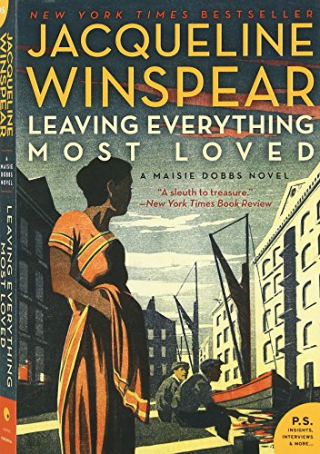 Beispielbild fr Leaving Everything Most Loved : A Maisie Dobbs Novel zum Verkauf von Better World Books