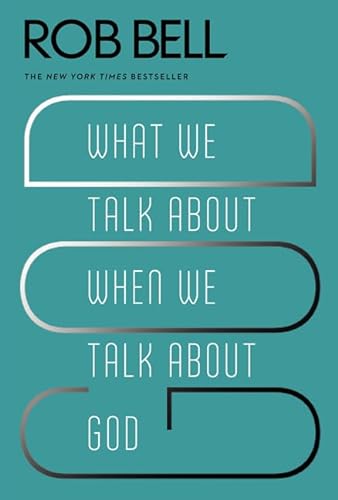 Stock image for What We Talk About When We Talk About God for sale by SecondSale