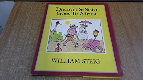 Imagen de archivo de Doctor De Soto Goes to Africa a la venta por Half Price Books Inc.