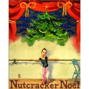 Stock image for Nutcracker Noel for sale by Better World Books