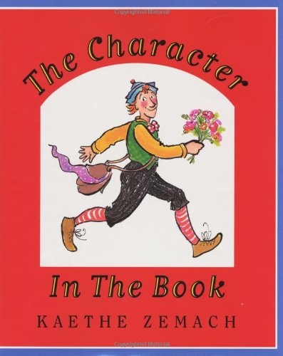 The Character in the Book (9780062050601) by Kaethe Zemach