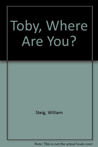 Imagen de archivo de Toby, Where Are You? a la venta por Better World Books