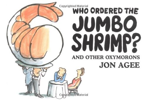 9780062051592: Who Ordered the Jumbo Shrimp?