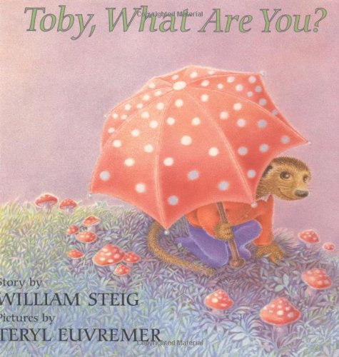 Beispielbild fr Toby, What Are You? zum Verkauf von Better World Books: West