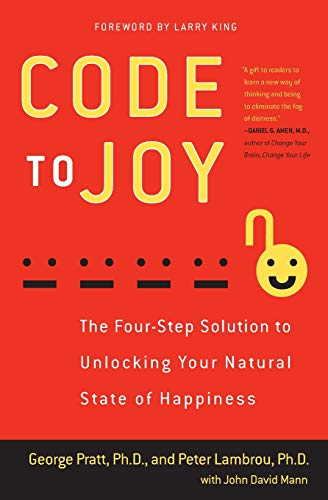 Stock image for Code to Joy: The Four-Step Solution to Unlocking Your Natural State of Happiness for sale by BooksRun