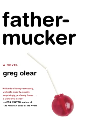 Stock image for Fathermucker: A Novel for sale by Your Online Bookstore