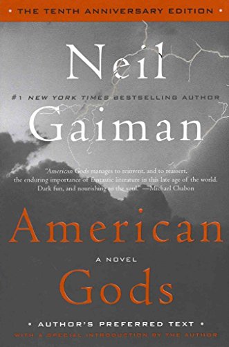 Beispielbild fr American Gods: The Tenth Anniversary Edition: A Novel zum Verkauf von BooksRun