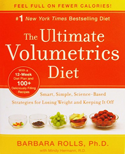 Beispielbild fr The Ultimate Volumetrics Diet: Smart, Simple, Science-Based Strategies for Losing Weight and Keeping It Off zum Verkauf von Zoom Books Company