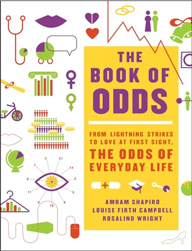 9780062060853: The Book of Odds: From Lightning Strikes to Love at First Sight, the Odds of Everyday Life