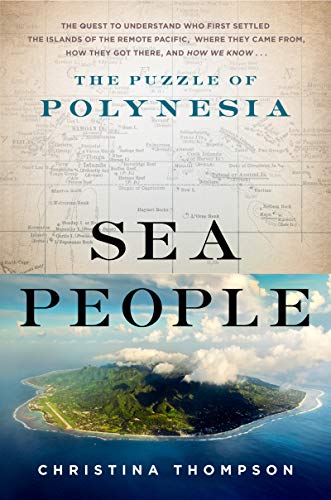 Beispielbild fr Sea People: The Puzzle of Polynesia zum Verkauf von KuleliBooks