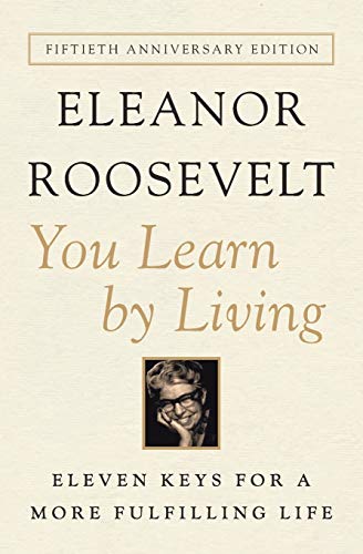 Beispielbild fr You Learn by Living : Eleven Keys for a More Fulfilling Life zum Verkauf von Better World Books