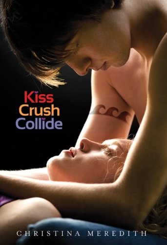 Imagen de archivo de Kiss Crush Collide a la venta por Better World Books