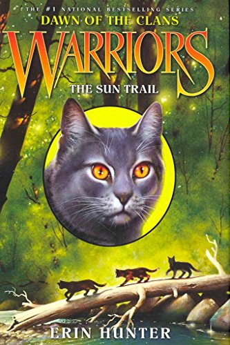 Stock image for Warriors: Dawn of the Clans #1: The Sun Trail for sale by SecondSale