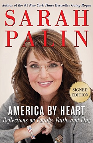 9780062064707: America by Heart: Reflections on Family, Faith, and Flag, Signed Edition