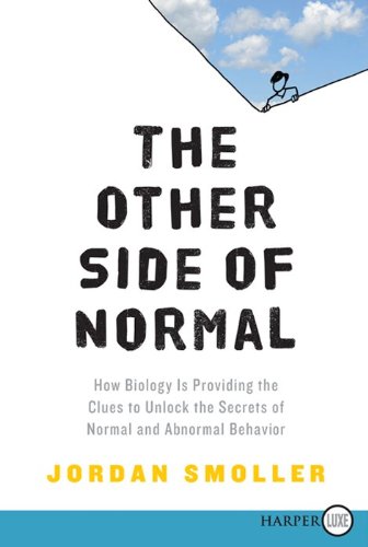Beispielbild fr The Other Side of Normal: How Biology Is Providing the Clues to Unlock the Secrets of Normal and Abnormal Behavior zum Verkauf von Ergodebooks