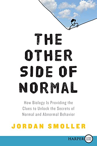 Stock image for The Other Side of Normal: How Biology Is Providing the Clues to Unlock the Secrets of Normal and Abnormal Behavior for sale by Half Price Books Inc.
