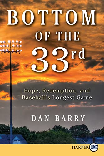 9780062065032: Bottom of the 33rd: Hope, Redemption, and Baseball's Longest Game