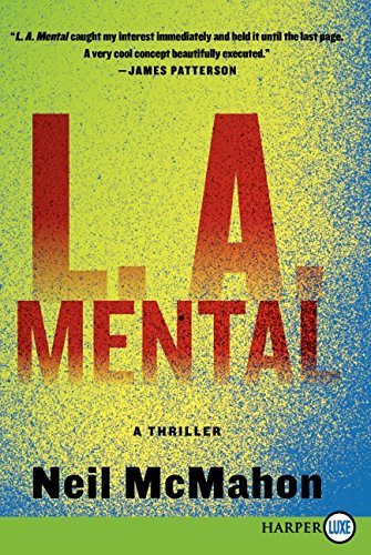 Beispielbild fr L. A. Mental : A Thriller zum Verkauf von Better World Books