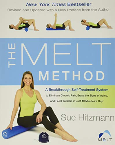 Stock image for The MELT Method: A Breakthrough Self-Treatment System to Eliminate Chronic Pain, Erase the Signs of Aging, and Feel Fantastic in Just 10 Minutes a Day! for sale by SecondSale