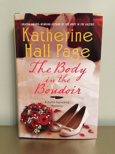 Stock image for The Body in the Boudoir: A Faith Fairchild Mystery (Faith Fairchild Mysteries) for sale by More Than Words