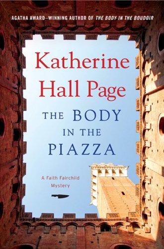 Beispielbild fr The Body in the Piazza : A Faith Fairchild Mystery zum Verkauf von Better World Books