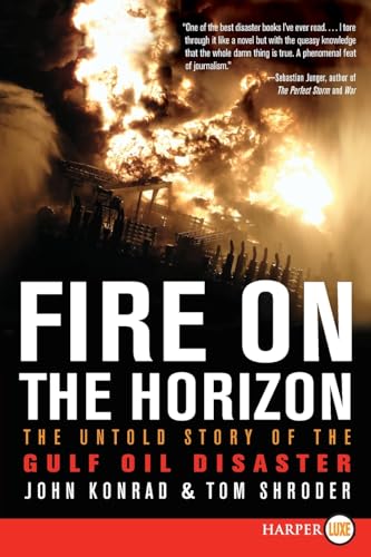 9780062066541: Fire on the Horizon: The Untold Story of the Gulf Oil Disaster