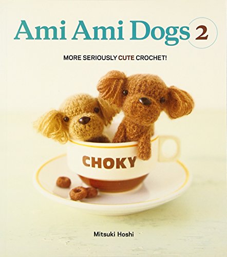 9780062067241: Ami Ami Dogs 2: More Seriously Cute Crochet