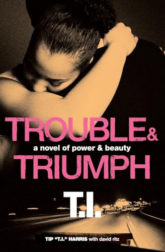Beispielbild fr Trouble & Triumph: A Novel of Power & Beauty zum Verkauf von SecondSale