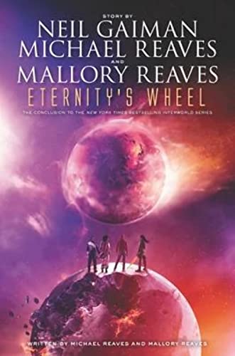 Beispielbild fr Eternity's Wheel (InterWorld Trilogy, Band 3) zum Verkauf von medimops