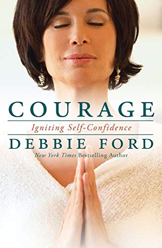 9780062068989: Courage: Overcoming Fear and Igniting Self-Confidence