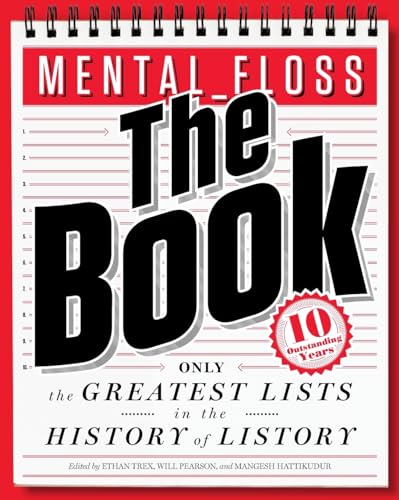mental_floss: The Book: The Greatest Lists in the History of Listory (9780062069306) by Pearson, Will; Hattikudur, Mangesh