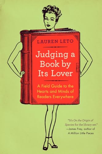 9780062070142: Judging a Book by Its Lover: A Field Guide to the Hearts and Minds of Readers Everywhere