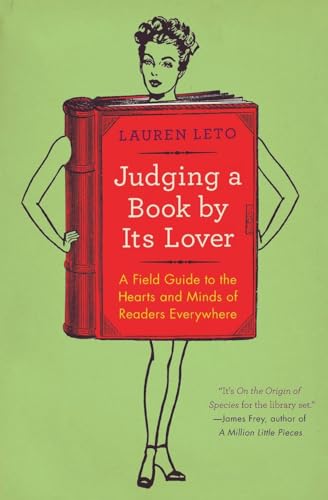 Stock image for Judging a Book by Its Lover: A Field Guide to the Hearts and Minds of Readers Everywhere for sale by More Than Words