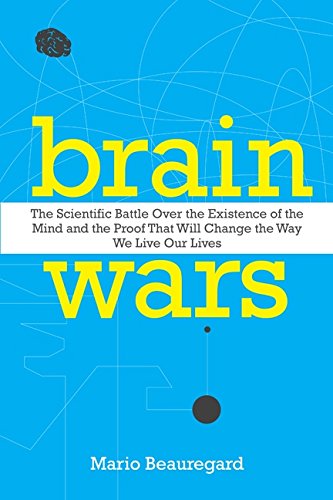 Beispielbild fr Brain Wars: The Scientific Battle Over the Existence of the Mind and the Proof That Will Change the Way We Live Our Lives zum Verkauf von M & M Books