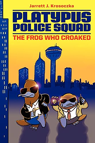 Beispielbild fr Platypus Police Squad: The Frog Who Croaked (Platypus Police Squad, 1) zum Verkauf von Wonder Book