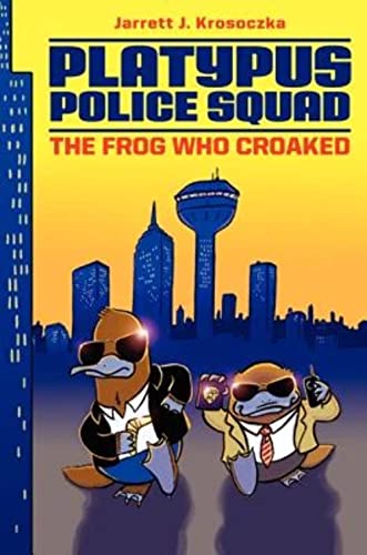 Stock image for Platypus Police Squad: The Frog Who Croaked (Platypus Police Squad, 1) for sale by Wonder Book