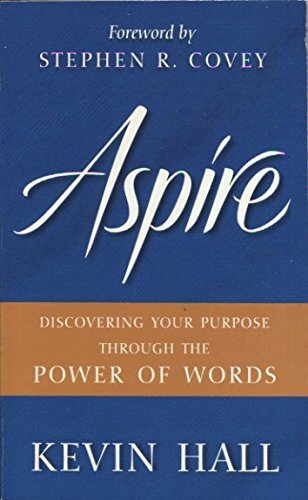 Stock image for Aspire: Discovering Your Purpose Through the Power of Words for sale by Hawking Books