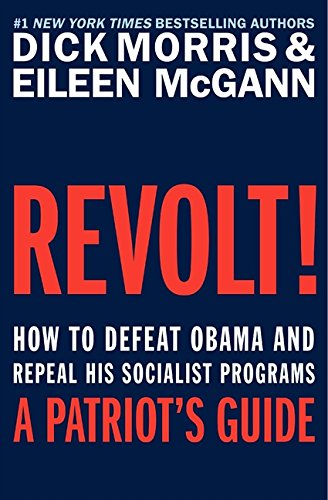 9780062073303: Revolt! How to Defeat Obama and Repeal His Socialist Programs Replace: Obama's Socialist Programs