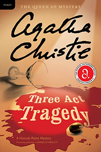 Imagen de archivo de Three Act Tragedy: A Hercule Poirot Mystery: The Official Authorized Edition (Hercule Poirot Mysteries, 10) a la venta por Goodwill of Colorado