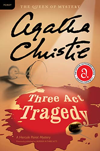 Stock image for Three Act Tragedy: A Hercule Poirot Mystery: The Official Authorized Edition (Hercule Poirot Mysteries, 10) for sale by Goodwill of Colorado