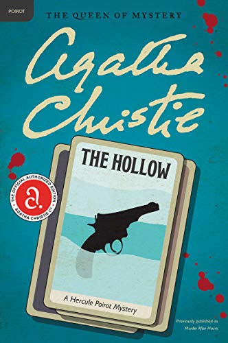 Stock image for The Hollow: A Hercule Poirot Mystery: The Official Authorized Edition (Hercule Poirot Mysteries, 24) for sale by -OnTimeBooks-