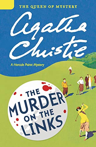 Beispielbild fr The Murder on the Links: A Hercule Poirot Mystery (Hercule Poirot Mysteries, 2) zum Verkauf von Goodwill